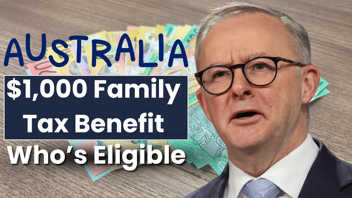 $1,000 Family Tax Benefit Top‑Up Arriving April 2025: Who’s Eligible and How to Claim