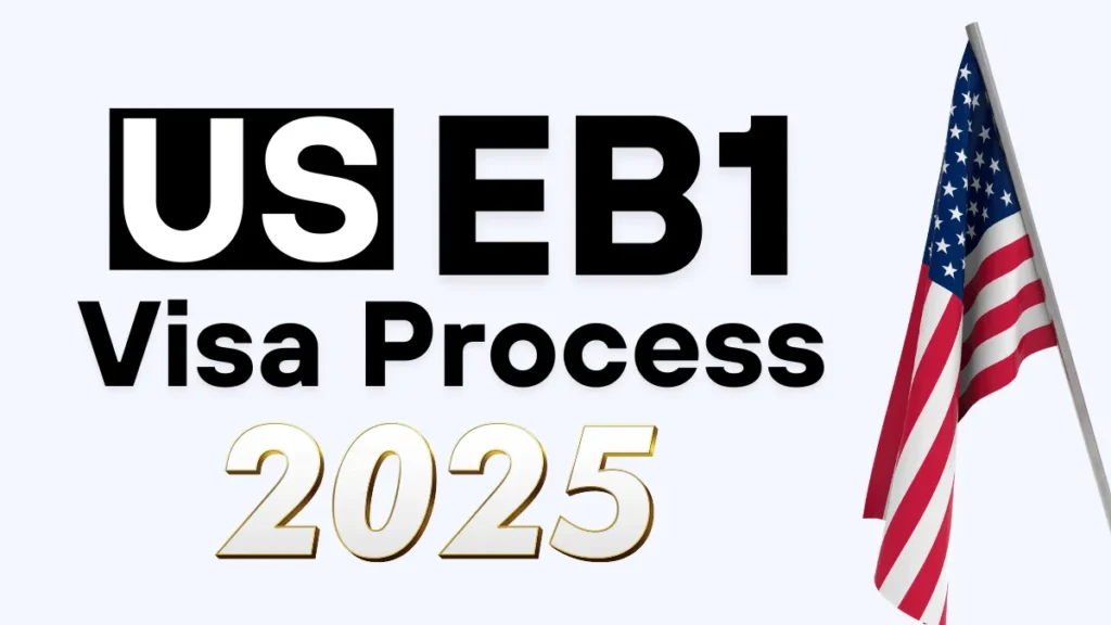 EB1 Visa Process May 2025: Step by Step Guide to Get Green Card