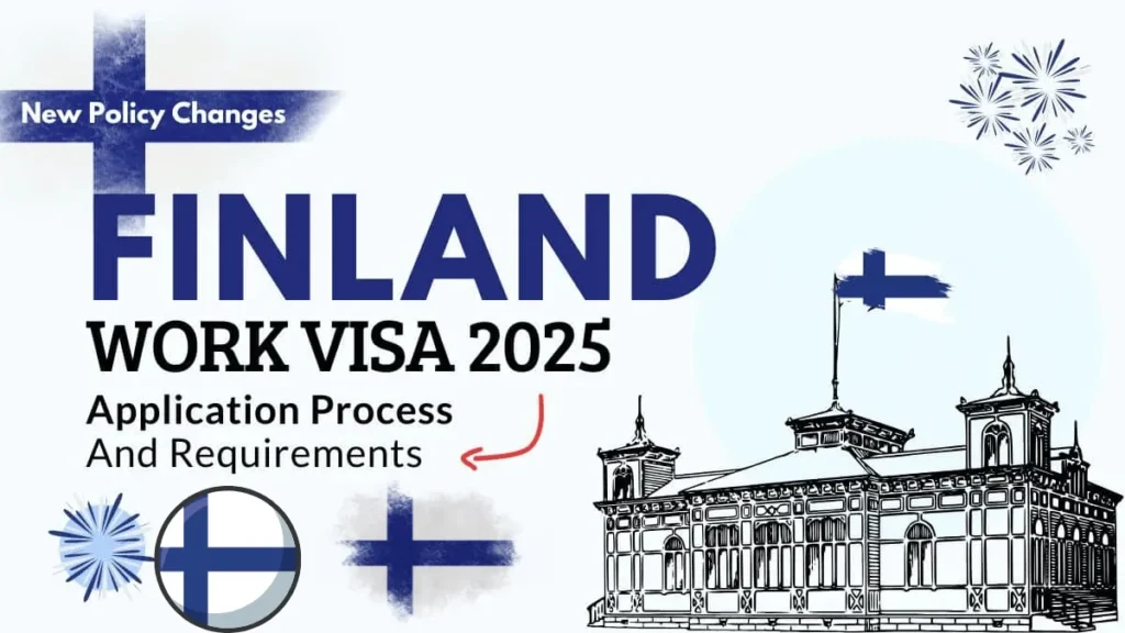 Finland Work Visa Requirements and Application Process 2025