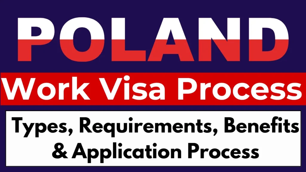 Poland Work Visa Process 2025: New Changes, Requirements and Application Process