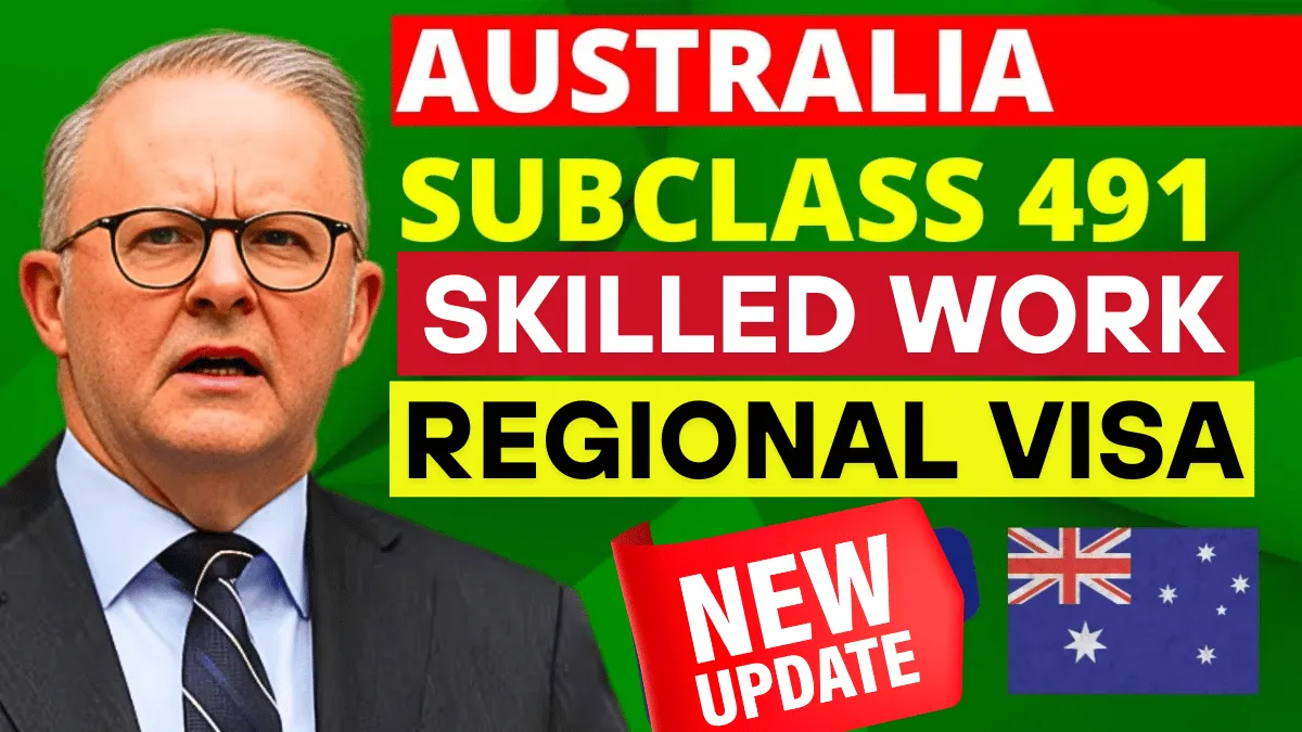 Australia Skilled Work Regional Visa 2025 (Subclass 491): Step by Step Application Guide