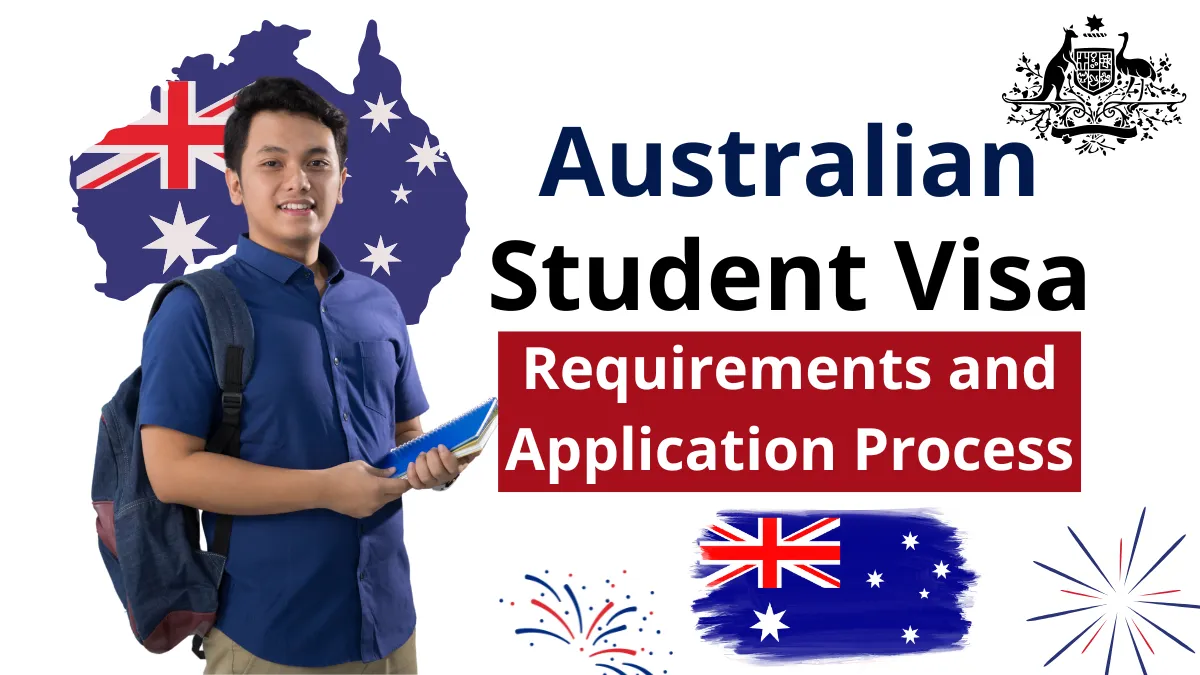 Australian Student Visa Requirements and Application Process (Subclass 500)