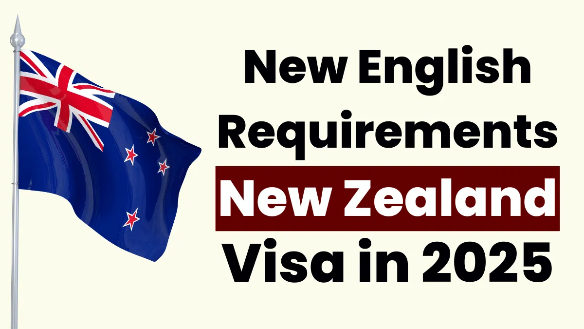 New English Requirements of These New Zealand Visas in 2025: Work, Study, Residence, and Investor Visas