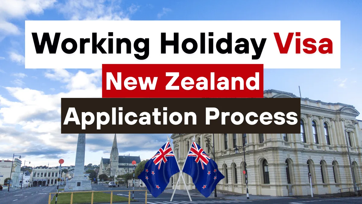 New Zealand Working Holiday Visa May 2025: Application Process