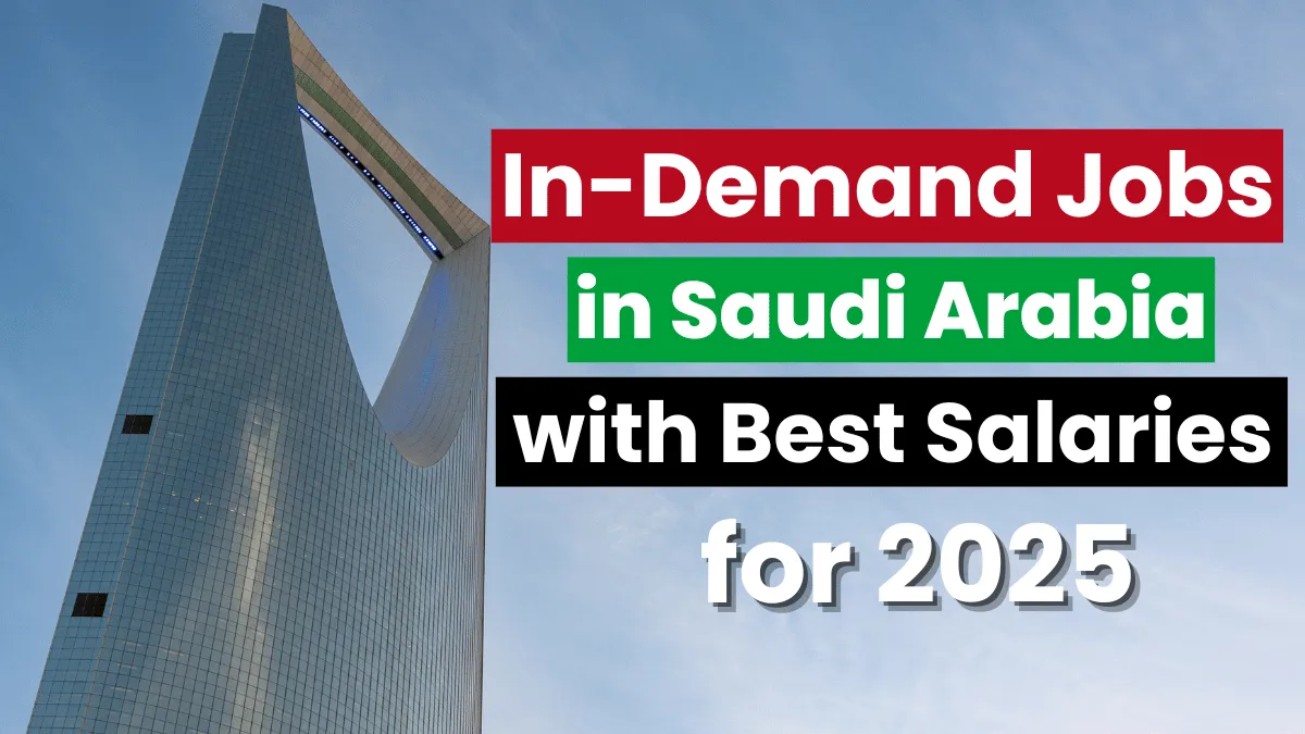 Top In-Demand Jobs in Saudi Arabia with Best Salaries for 2025