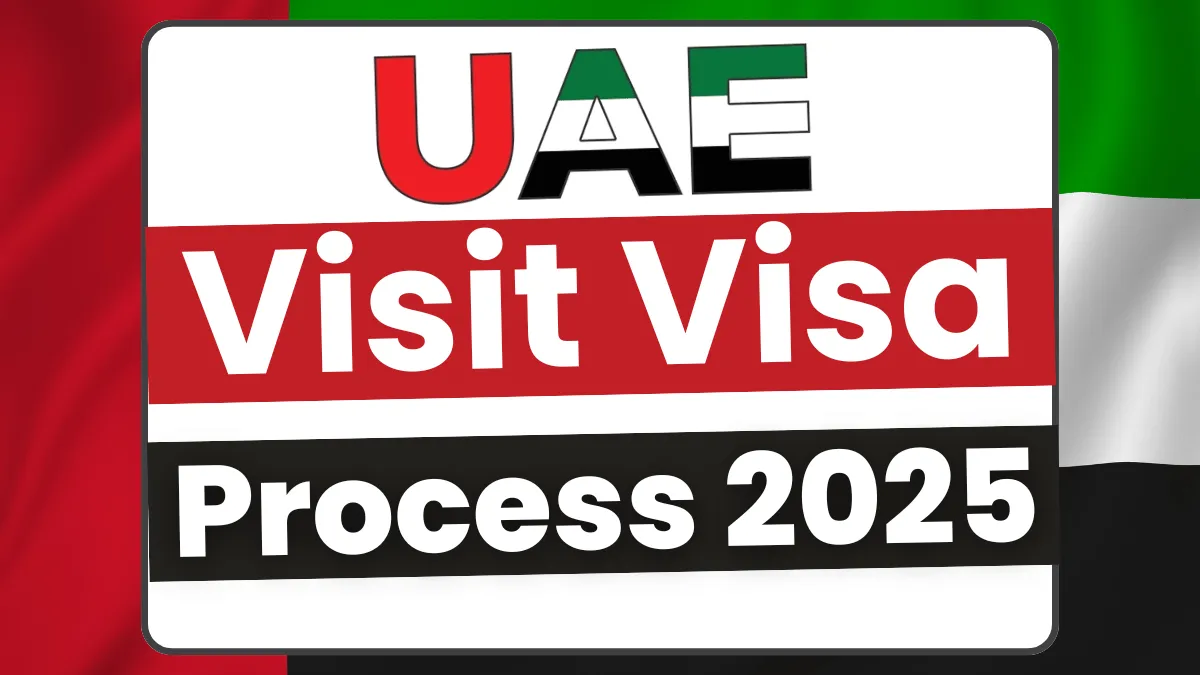 UAE Visit Visa Process June 2025: Application Process