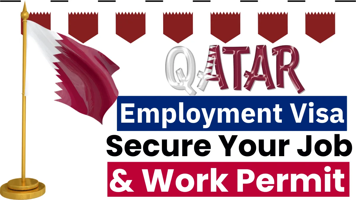 Qatar Employment Visa 2025: How to Secure Your Job & Work Permit