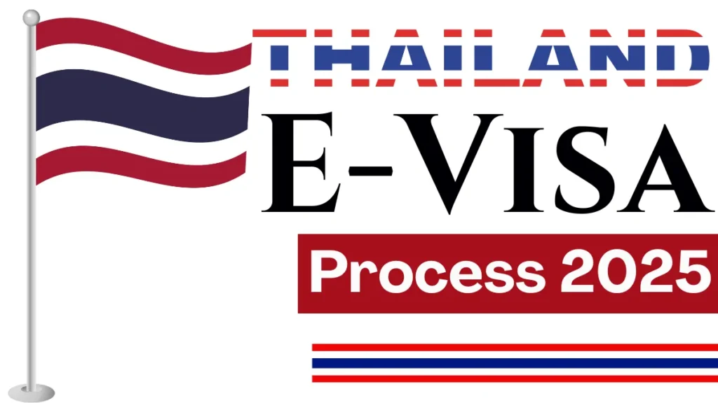 Thailand E Visa Process 2025: Eligibility Criteria, Requirements and Application Process